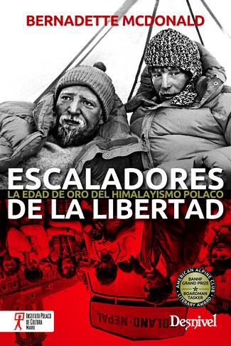 ESCALADORES DE LA LIBERTAD. LA EDAD DE ORO DEL HIMALAYISMO POLACO | 9788498293142 | MCDONALD, BERNADETTE