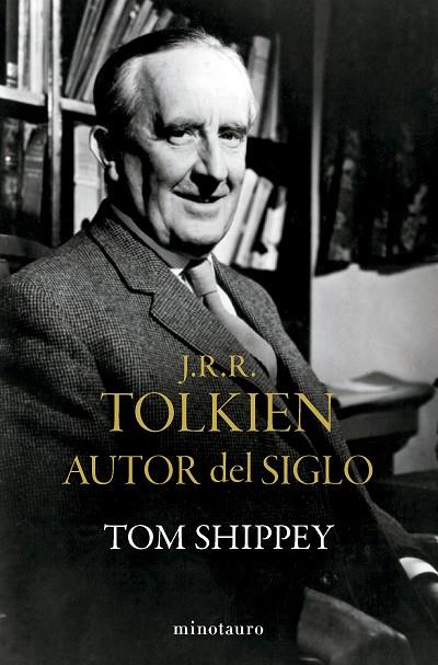 J. R. R. TOLKIEN AUTOR DEL SIGLO | 9788445017142 | SHIPPEY, TOM