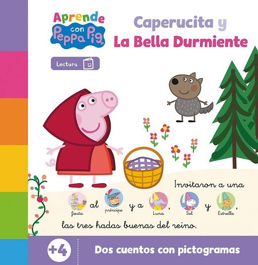 PEPPA PIG. LECTOESCRITURA - APRENDE CON PEPPA. CAPERUCITA Y LA BELLA DURMIENTE (PICTOGRAMAS) | 9788448868482