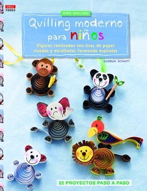 QUILLING MODERNO PARA NIÑOS | 9788498744651 | SCHMITT,GUDRUN