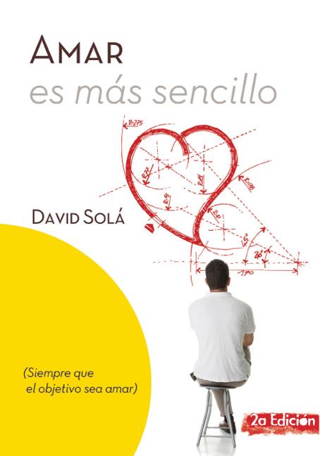 AMAR ES MAS SENCILLO | 9788493564124 | SOLA,DAVID