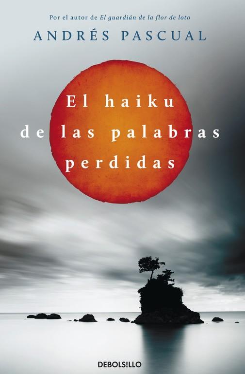 HAIKU DE LAS PALABRAS PERDIDAS | 9788490322048 | PASCUAL,ANDRES