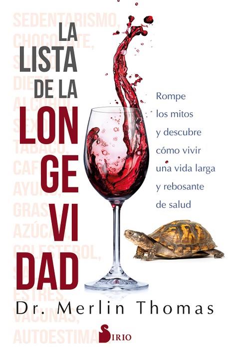 LA LISTA DE LA LONGEVIDAD. ROMPE LOS MITOS Y DESCUBRE COMO VIVIR UNA VIDA LARGA Y REBOSANTE DE SALUD | 9788417399146 | THOMAS, DR. MERLIN