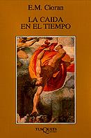 CAIDA EN EL TIEMPO | 9788472236608 | CIORAN,E.M.