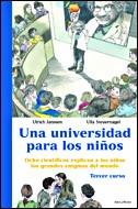 UNA UNIVERSIDAD PARA LOS NIÑOS ,TERCER CURSO | 9788484326786 | JANSSEN,ULRICH