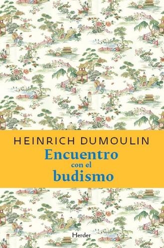 ENCUENTRO CON EL BUDISMO | 9788425412486 | DUMOULIN,HEINRICH