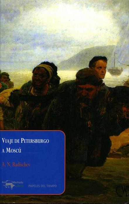 VIAJE DE PETERSBURGO A MOSCU | 9788477742487 | RADISCHEV,A.N.