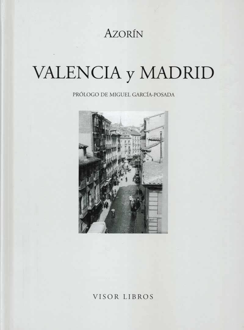 VALENCIA Y MADRID | 9788475228150 | AZORIN