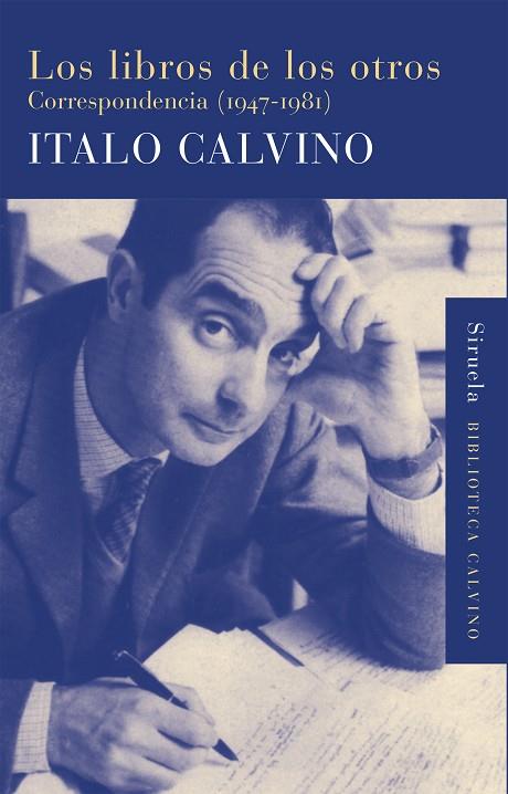 LIBROS DE LOS OTROS CORRESPONDENCIA 1947-1981 | 9788415803409 | CALVINO,ITALO