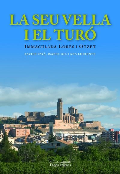 SEU VELLA I EL TURO | 9788497795418 | LORES I OTZET,IMMACULADA