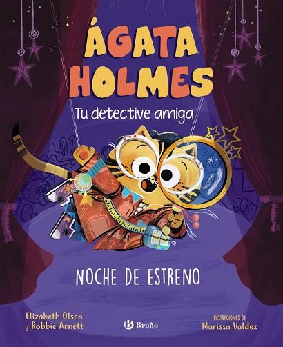 ÁGATA HOLMES TU DETECTIVE AMIGA 2. NOCHE DE ESTRENO (NERVIOS-PANICO ESCENICO) | 9788469639979 | OLSEN, ELIZABETH / ARNETT, ROBBIE