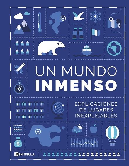 UN MUNDO INMENSO. EXPLICACIONES DE LUGARES INEXPLICABLES | 9788411001014 | UN MUNDO INMENSO