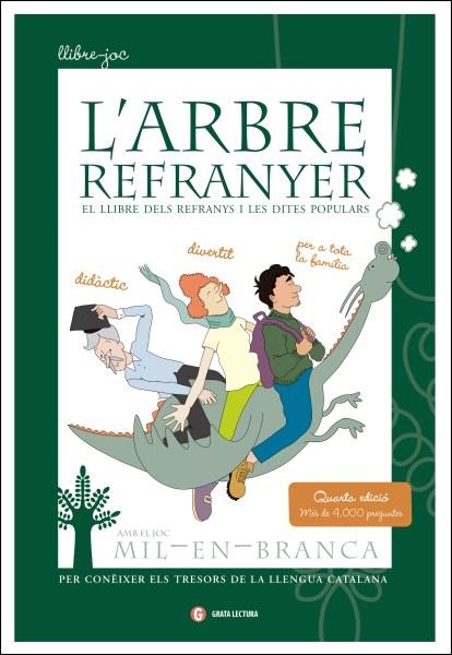 L'ARBRE REFRANYER. EL LLIBRE DELS REFRANYS I LES DITES POPULARS (AMB EL JOC MIL-EN-BRANCA) | 9788493608392 | VVAA