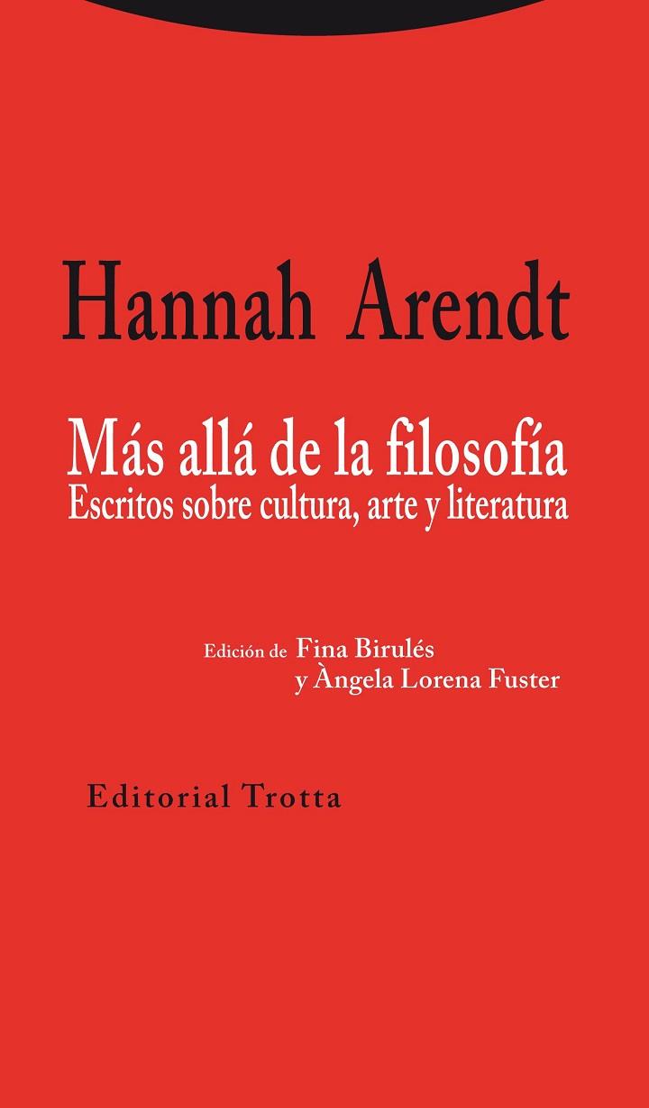 MAS ALLA DE LA FILOSOFIA. ESCRITOS SOBRE CULTURA, ARTE Y LITERATURA | 9788498795318 | ARENDT,HANNAH