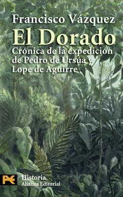 DORADO. CRONICA DE LA EXPEDICION DE PEDRO DE URSUA Y LOPE DE AGUIRRE | 9788420666945 | VAZQUEZ,FRANCISCO