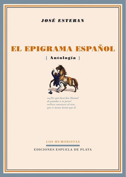 EPIGRAMA ESPAÑOL. ANTOLOGIA | 9788496956254 | ESTEBAN,JOSE