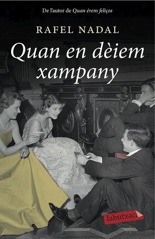 QUAN EN DEIEM XAMPANY  TRILOGIA AUTOBIOGRAFICA 2 | 9788416334117 | NADAL,RAFEL