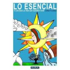 ESENCIAL. TU DECIDES LO QUE QUIERES VIVIR | 9788415191810 | PLANES,JORDI