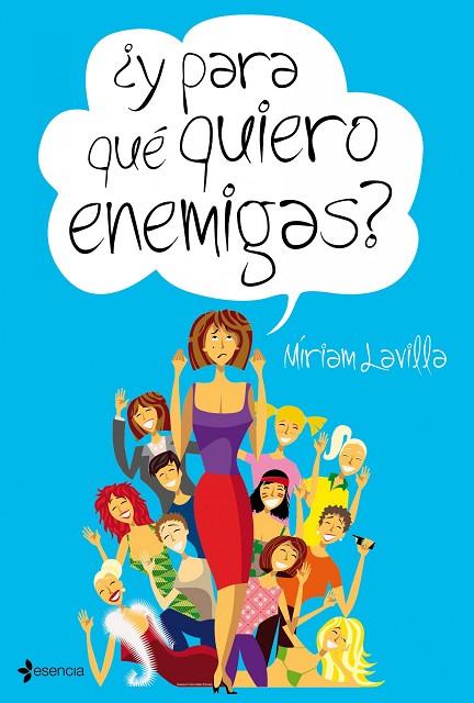 Y PARA QUE QUIERO ENEMIGAS? | 9788408095095 | LAVILLA,MIRIAM