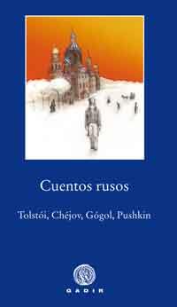 CUENTOS RUSOS. TOLSTOI,CHEJOV,GOGOL,PUSHKIN | 9788496974708 | VARIOS AUTORES