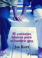 10 CONSEJOS BASICOS PARA EL HOMBRE GAY | 9788495346988 | KORT,JOE