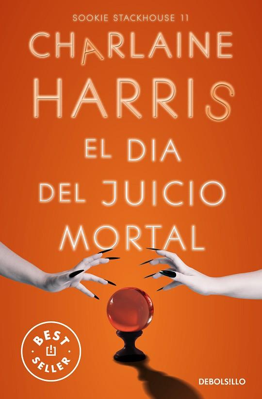 EL DÍA DEL JUICIO MORTAL (SOOKIE STACKHOUSE 11) | 9788466371049 | HARRIS, CHARLAINE