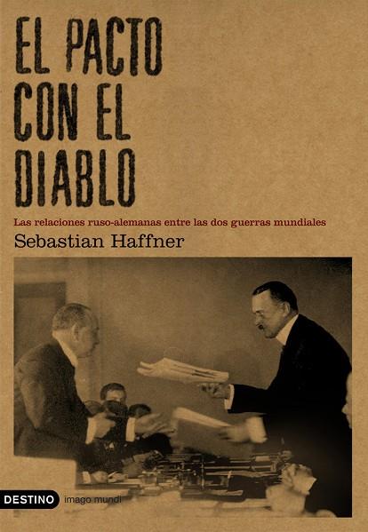 PACTO CON EL DIABLO. RELACIONES RUSO-ALEMANES ENTRE LAS DOS GUERRAS MUNDIALES | 9788423339297 | HAFFNER,SEBASTIAN