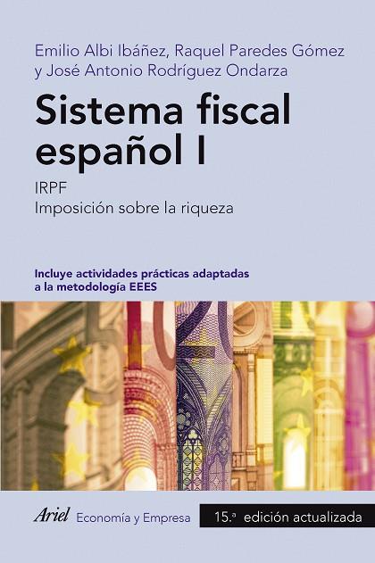 SISTEMA FISCAL ESPAÑOL 1. IRPF. IMPOSICIÓN SOBRE LA RIQUEZA | 9788434437890 | ALBI IBAÑEZ, EMILIO/ PAREDES GOMEZ, RAQUEL/ RODRIGUEZ ORDANZA, JOSE ANTONIO