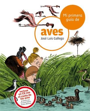 MI PRIMERA GUIA DE AVES + CD | 9788424633738 | GALLEGO,JOSE LUIS