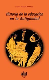 HISTORIA DE LA EDUCACION EN LA ANTIGUEDAD | 9788476000526 | MARROU,HENRI-IRENEE