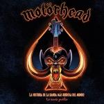 MOTORHEAD. LA HISTORIA DE LA BANDA MÁS RUIDOSA DEL MUNDO | 9788418703362 | DAVID CALCANO/MARK IRWIN