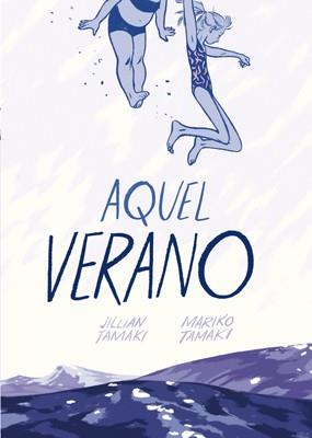 AQUEL VERANO (COMIC) | 9788415724728 | TAMAKI,MARKO TAMAKI,JULIAN