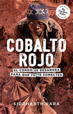 COBALTO ROJO. EL CONGO SE DESANGRA PARA QUE TÚ TE CONECTES | 9788412779790 | KARA, SIDDHARTH