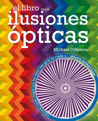 LIBRO DE LAS ILUSIONES OPTICAS + GAFAS!! | 9788434892293 | DISPEZIO,MICHAEL A.