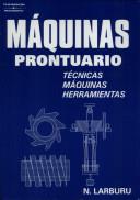 MAQUINAS. PRONTUARIO. TECNICAS. MAQUINAS. HERRAMIENTAS | 9788428319683 | LARBURU ARRIZABALAGA,NICOLAS