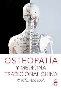 OSTEOPATÍA Y MEDICINA TRADICIONAL CHINA | 9788498274448 | PESSELON, PASCAL