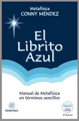 EL LIBRITO AZUL. MANUAL DE METAFISICA EN TERMINOS SENCILLOS | 9789803690878 | MENDEZ,CONNY