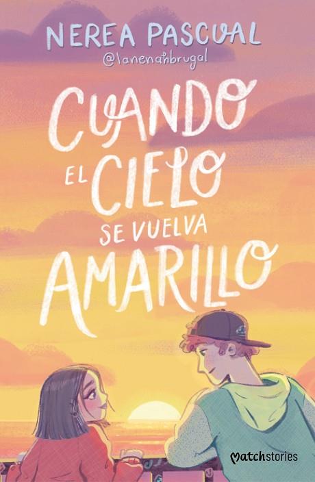 CUANDO EL CIELO SE VUELVA AMARILLO (A LA VENTA EL 1 DE OCTUBRE 2024) | 9788408292975 | PASCUAL, NEREA