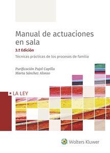 MANUAL DE ACTUACIONES EN SALA. TÉCNICAS PRÁCTICAS DE LOS PROCESOS DE FAMILIA | 9788490209783 | PUJOL CAPILLA, PURIFICACIÓN/SÁNCHEZ ALONSO, MARTA