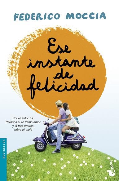 ESE INSTANTE DE FELICIDAD | 9788408135692 | MOCCIA,FEDERICO