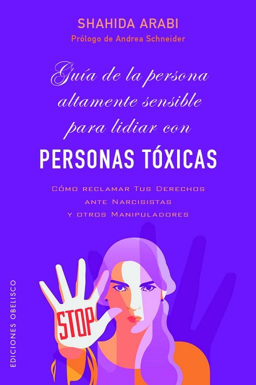 GUÍA DE LA PERSONA ALTAMENTE SENSIBLE PARA LIDIAR CON PERSONAS TÓXICAS | 9788491119708 | ARABI, SHAHIDA