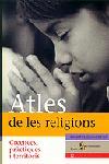 ATLES DE LES RELIGIONS.CREENCES PRACTIQUES I TERRITORIS | 9788473068833 | DUMORTIER,BRIGITTE
