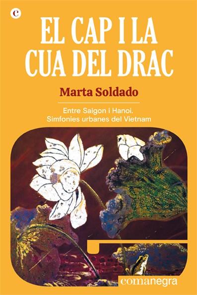 EL CAP I LA CUA DEL DRAC. LA CATÁSTROFE JUDÍA CONTADA A TRAVÉS DE SUS PROTAGONISTAS (1933-1945) | 9788418857508 | SOLDADO, MARTA