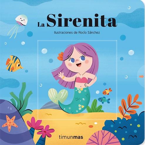 LA SIRENITA. CUENTO CON MECANISMOS | 9788408249252