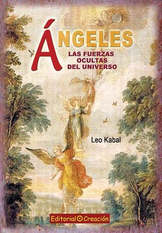 ANGELES LAS FUERZAS OCULTAS DEL UNIVERSO | 9788495919847 | KABAL,LEO