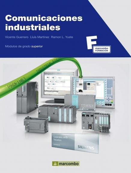 COMUNICACIONES INDUSTRIALES (EDICION EN COLOR) | 9788426715746 | GUERRERO,VICENTE MARTINEZ,LUIS YUSTE,RAMON L.