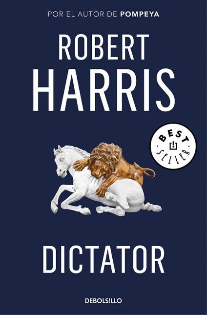 DICTATOR. TRILOGÍA DE CICERÓN 3 | 9788466341202 | ROBERT HARRIS