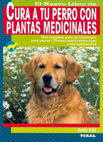 CURA A TU PERRO CON PLANTAS MEDICINALES | 9788430543434 | KIDD,RANDY