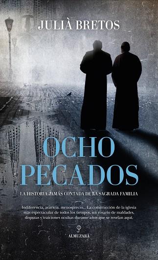 OCHO PECADOS. LA HISTORIA JAMÁS CONTADA DE LA SAGRADA FAMILIA | 9788410522435 | JULIÀ BRETOS