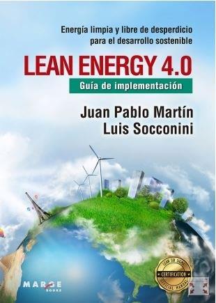 LEAN ENERGY. GUÍA DE IMPLEMENTACIÓN | 9788417903053 | SOCCONINI PÉREZ GÓMEZ, LUIS VICENTE/MARTÍN GÓMEZ, JUAN PABLO